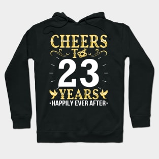 Cheers To 23 Years Happily Ever After Married Wedding Hoodie